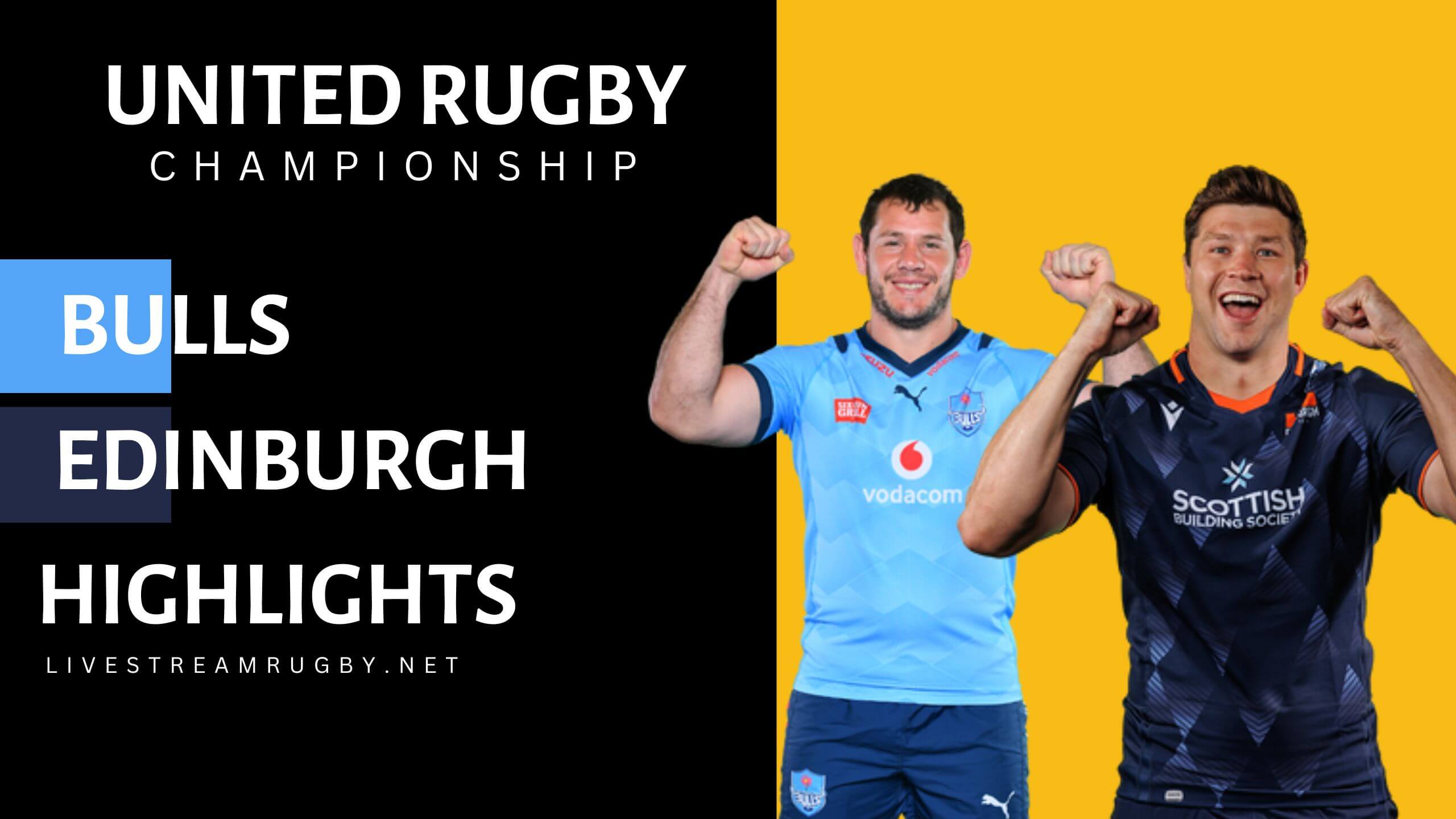 Bulls Vs Edinburgh Highlights 2022 Rd 2 BKT URC